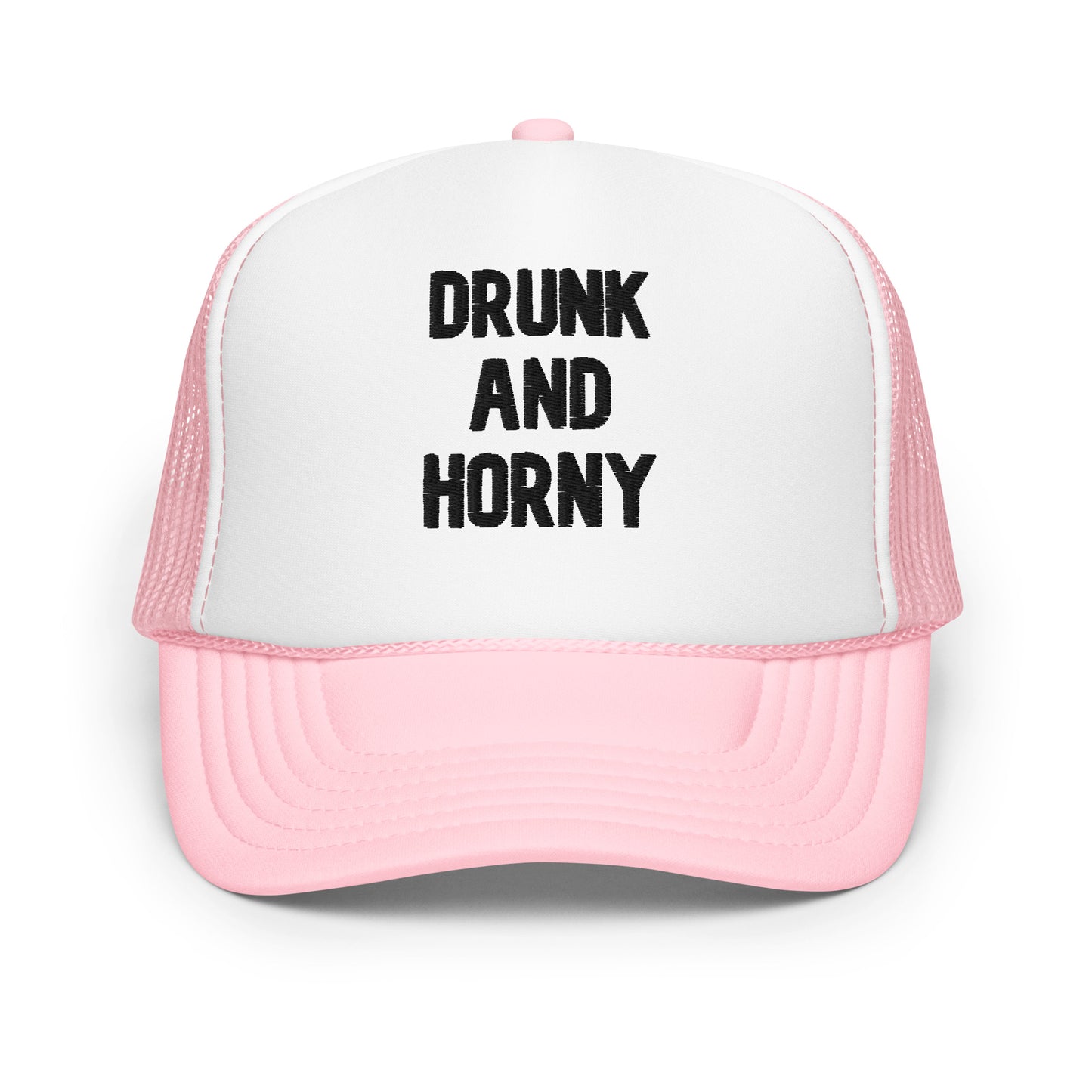 "Drunk And Horny" Hat