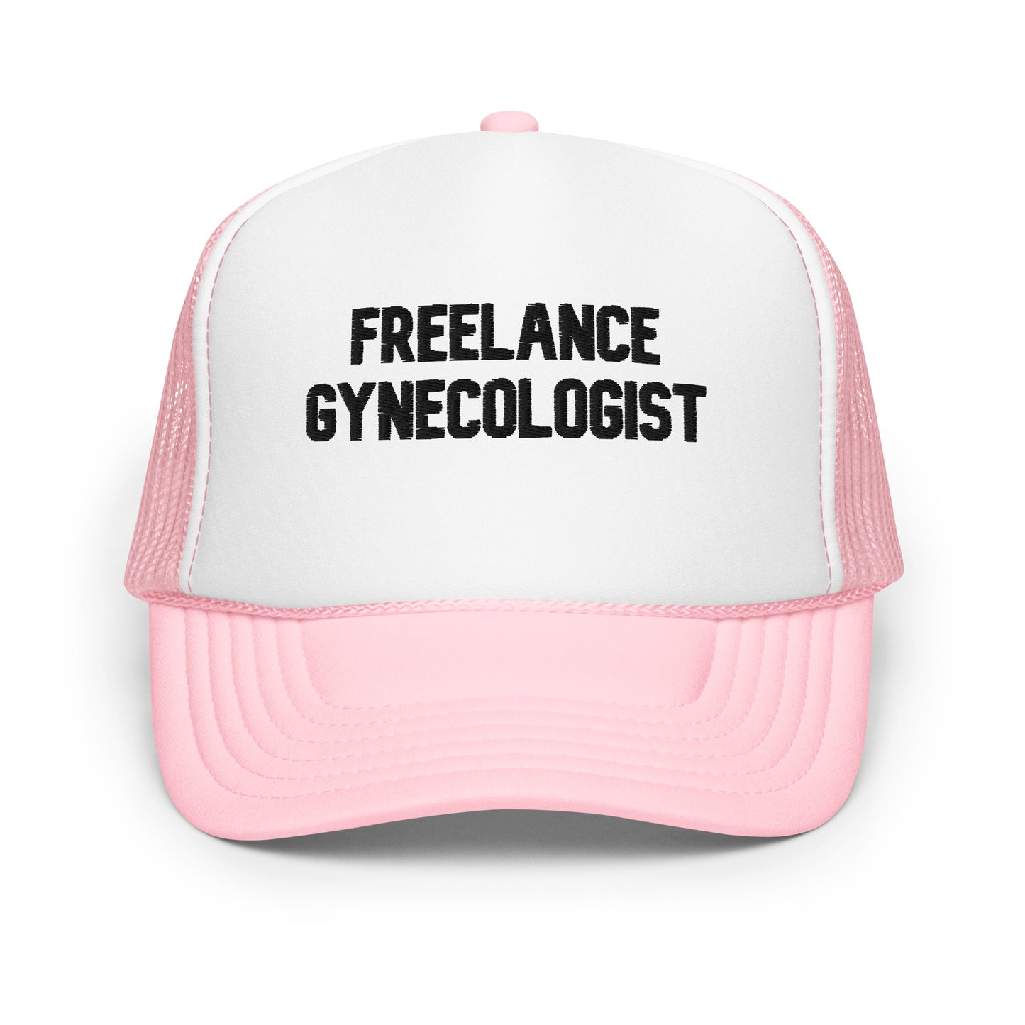 "Freelance Gynecologist" Hat